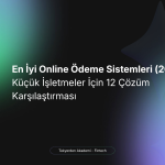 Turkish article banner: 'En İyi Online Ödeme Sistemleri (2026): Küçük İşletmeler İçin 12 Çözüm Karşılaştırması' with a left white icon